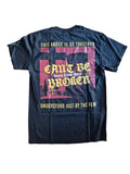 BORN FROM PAIN - CAN'T BE BROKEN Shirt